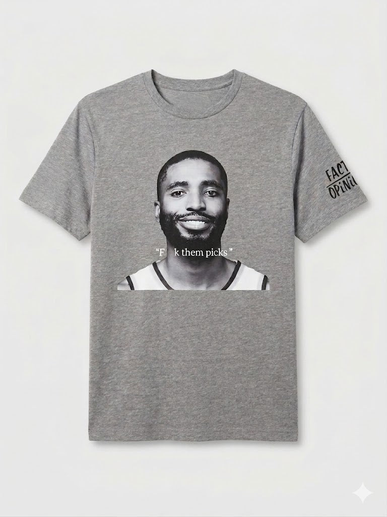 F THEM PICKS Tee Shirt