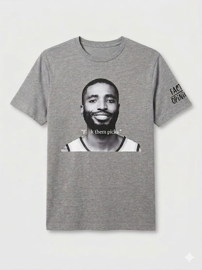 F THEM PICKS Tee Shirt