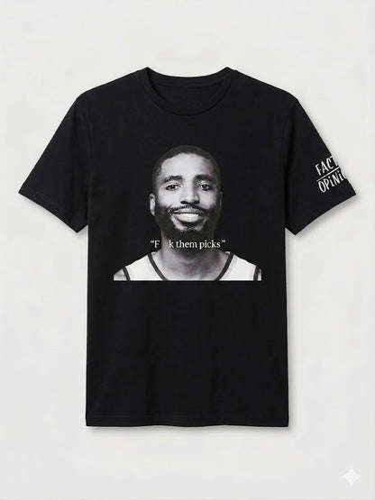 F THEM PICKS Tee Shirt